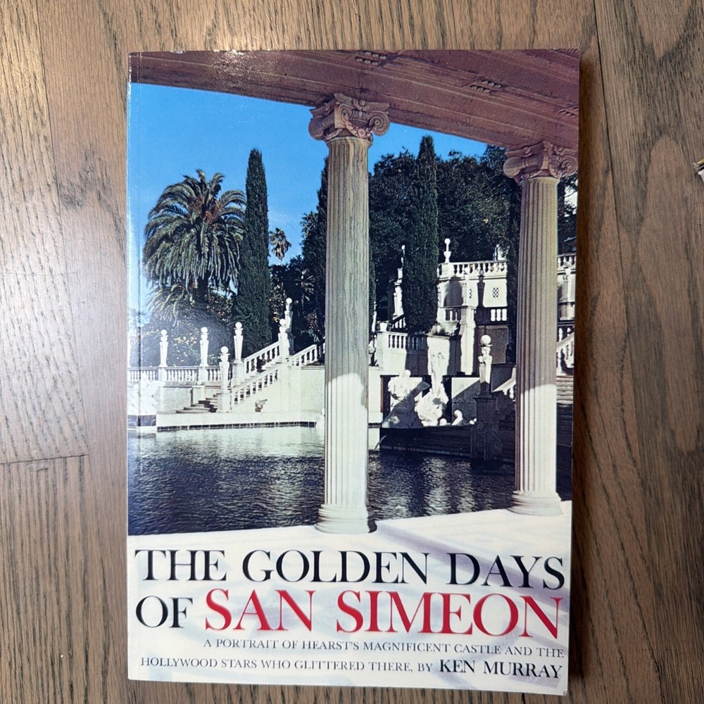 The Golden Days of‎ San Simeon - Paperback By Murray, Ken - GOOD